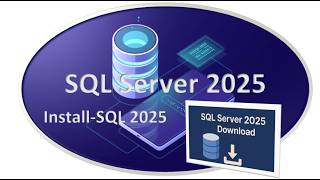Download and install SQL Server 2025 | How to install FREE SQL Server 2025 on Your Local Computer