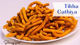 How to make Tikha Gathiya Tikha Gathiya