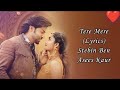 Tere Mere (LYRICS) | Javed-Mohsin | Stebin Ben & Asees Kaur  | Gurmeet Choudhary & Tridha Choudhury