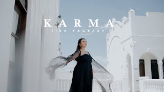 TIKA PAGRAKY - KARMA ( Official Music Video )