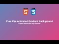 Pure Css Animated Gradient Background - Html and Css