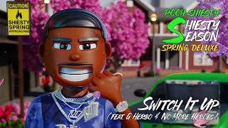 Pooh Shiesty - Switch It Up (feat. G Herbo & No More Heroes) [ Audio]