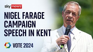 Reform UK leader Nigel Farage makes campaign speech
