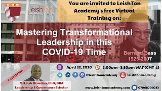 Mastering Transformational Leadership in this COVID 19 Time