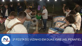 2ª FESTA DO VIZINHO EM DUAS IGREJAS PENAFIEL