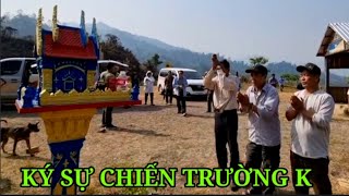 Ký Sự Chiến Trường K ( Phần 6) Vượt Đèo Gà Đèo Khỉ