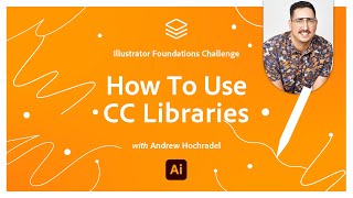 How To Use Creative Cloud Libraries | Foundations Challenge