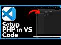 How To Setup PHP In VS Code For Web Development - Visual Studio Code (2026)