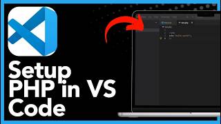 How To Setup PHP In VS Code For Web Development - Visual Studio Code (2026)