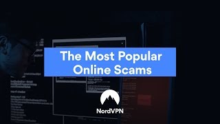 Top 3 Online Scams Explained | NordVPN