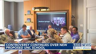 Controversy continues over new proposed UNC school