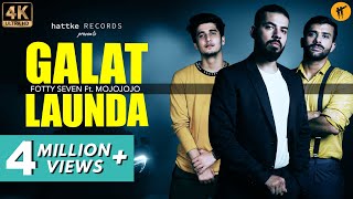 Galat Launda – Fotty Seven ft. MojoJojo |  Bhavin Bhanushali | Hindi Rap | hattke