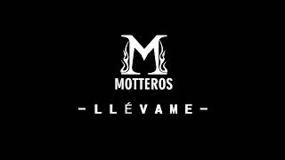 Motteros - Llévame (Teaser)