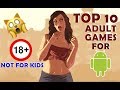 Top 10 Best Adult android games |18+(only for adults) | hd