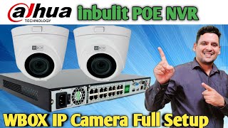 Dahua inbulit POE 16ch NVR with WBox IP Camera Full Setup | NVR with POE Setup | POE NVR