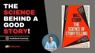 THE SCIENCE OF STORYTELLING by Will Storr | Free Audiobook Summary