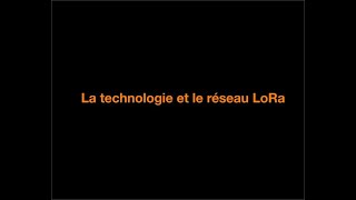 La technologie et le réseau LoRa (FR)