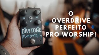 Pedal de Overdrive que é a cara do Worship | DAYTONE - JoyFX