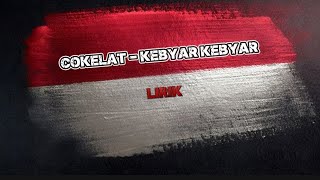 Cokelat - Kebyar Kebyar (Lirik