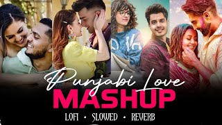 Punjabi Love Lofi Songs Mashup ( Slow+ Reverb ) to Chill/Relax/Sad/ lofi songs #lofi #lofisongs