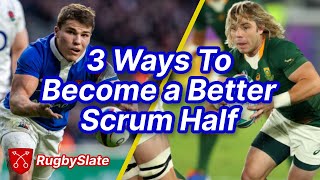 3 Ways To Become a Better Scrum Half - RugbySlate