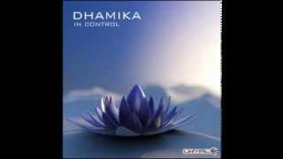 Dhamika - Evolution