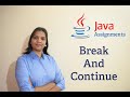 Basic Java Assignments 13 - Break and Continue