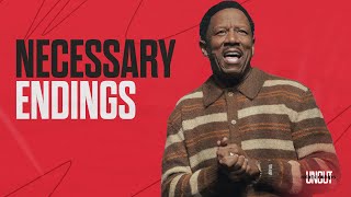 Dr. R.A. Vernon // Necessary Endings! // The Word Church