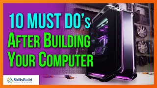 🔥 10 Things You MUST DO After Building Your Computer