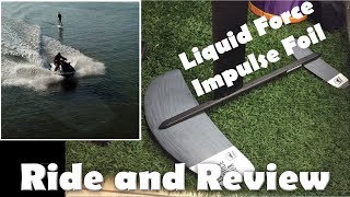 2018 Liquid Force Impulse Hydrofoil Ride and review