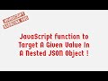 JavaScript Target Nested JSON Object | ES6 !