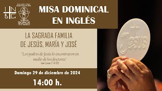 Misa en Ingles, 29 de diciembre del 2024, 14:00 h.