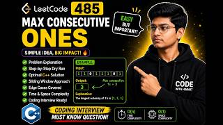 LeetCode 485: Max Consecutive Ones | Sliding Count Technique Explained | Optimal C++ Solution