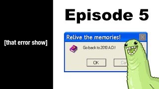 That Error Show (Episode 5)