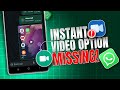 How to Fix WhatsApp Instant Video Message Option Not Showing on Android | Fix Video Message Option