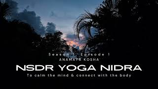 NSDR Yoga Nidra | Anamaya Kosha