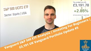 Vanguard S&P 500 ETF (VUSA) | Investing For Beginners | £3,191 UK Vanguard Portfolio Update #5