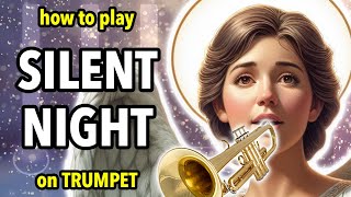 How to play Silent Night on Trumpet | Brassified