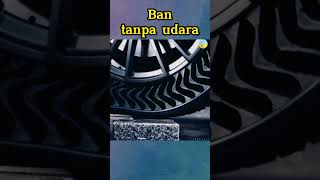 Ban tanpa udara || Ilmu menarik