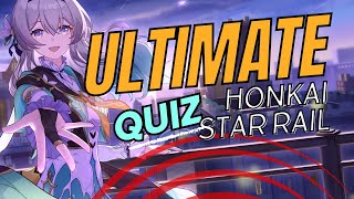 Honkai Star Rail Ultimate Quiz