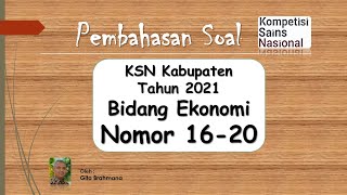 Pembahasan Soal KSN-K Ekonomi Tahun 2021 Nomor 16-20