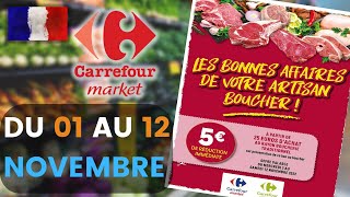catalogue CARREFOUR MARKET du 1 au 12 novembre 2022 🌞⛔ Arrivage - FRANCE