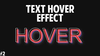 Creative Text Hover Effect #1 | Pure CSS Tutorial | Tutorial #2