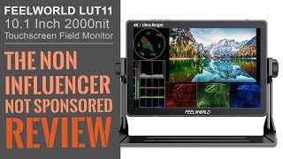 FEELWORLD LUT11 | The non sponsored or influencer biased review