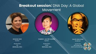 DNA Day: A Global Movement | Global Collaborations | Bio Summit 4.0 (2020)