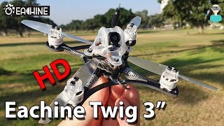 Eachine Twig HD 3 Inch Racer - Setup, Review \u0026 Flight Footage