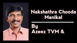 Nakshathra Chooda Manikal - Full Song | Azeez TVM