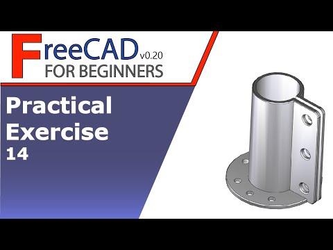 Freecad Beginners Tutorial Practical Exercise 14 Youtube