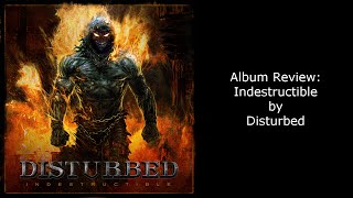 Album Review - Disturbed - Indestructible