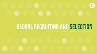 Global Recruiting and Selection